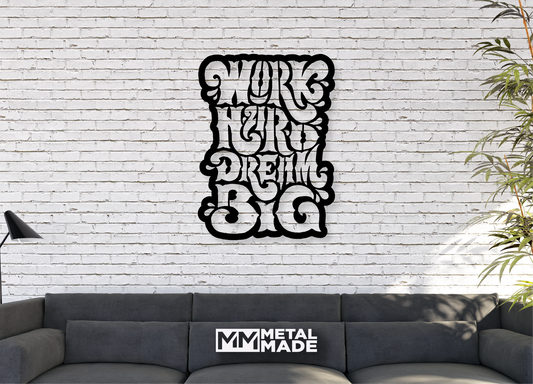 Work Hard Dream Big 2